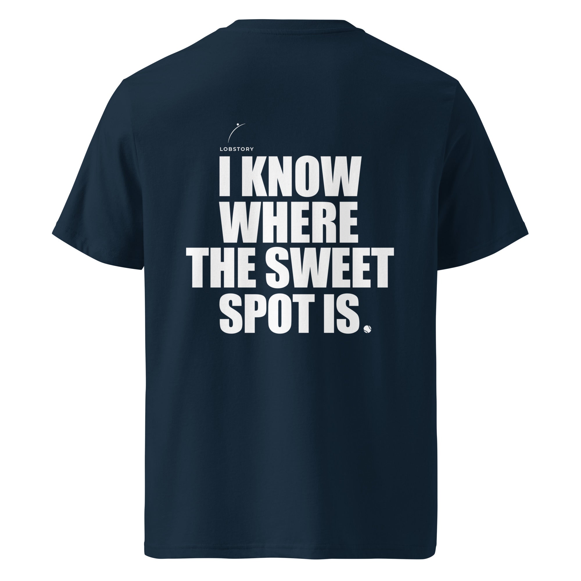 Back view mockup of organic cotton padel lifestyle t-shirt with bold I Know Where The Sweet Spot Is statement.